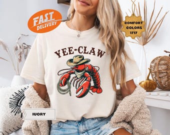 Comfort Colors Yee Claw Crawfish-shirt: Cowboy Meme Tee