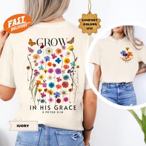 Grow In Grace Comfort Colors Shirt: Wildflower Christian Tee