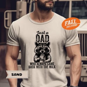 Just A Dad Who Always Came Back With The Milk Shirt, Retro Dad Raccoon Shirt, Funny Father’s Day Gift, Dad T Shirt, Gift for Dad
