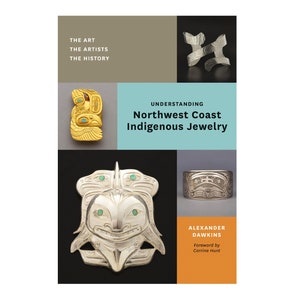 Understanding Northwest Coast Indigenous Jewelry Book New