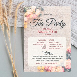 May include: A tea party invitation with a floral design. The invitation is on a burlap background and features pink and yellow flowers. The text on the invitation reads "Join us for a Tea Party, Saturday, August 16th, 12:30 PM". The invitation also includes the location and attire for the party.