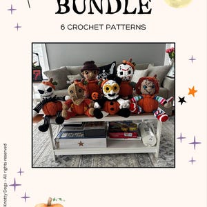 May include: A bundle of 6 crochet patterns featuring six stuffed dolls inspired by horror characters, including figures with pumpkin bodies, a hockey mask, and a striped shirt. The text reads BUNDLE 6 CROCHET PATTERNS and THE KNOTTY DOGS.