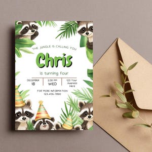May include: A birthday invitation with a jungle theme featuring raccoons wearing party hats. The invitation says "The Jungle is Calling You Chris is turning four" with details for the event.
