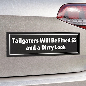 Funny Tailgater Car Magnet - Back Off Humor - Sarcastic Bumper Magnet for Drivers, Tailgater Bumper Sticker, Funny Tailgating Car Sticker