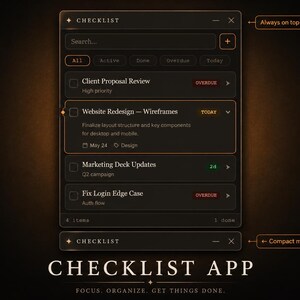 May include: A dark-themed digital checklist application interface featuring a main window with task items like Client Proposal Review and Website Redesign, a search bar, and a compact mode view. The UI includes labels such as Always on top and Compact mode.