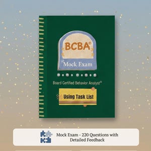 May include: A green book titled "BCBA Mock Exam" with the BCBA logo. The book cover has the text "Using Task List". Below the book are three white rectangular buttons with text: "Mock Exam - 220 Questions with Detailed Feedback", "Instant Digital Download", and "Based on BCBA Required Educational Objectives".