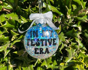 Merry Swiftmas - Handmade 'In My Festive Era' Glitter Ornament - A Sparkling Tribute for Swifties and Holiday Enthusiasts