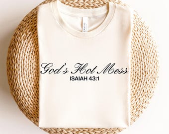 Christian shirt women, Christian t shirt, faith gift her, Christian humor, God's hot mess, Christian merch, funny Jesus Religious shirt