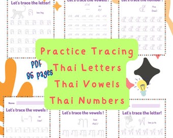 May include: A set of printable worksheets for practicing tracing Thai letters, vowels, and numbers. The worksheets feature colorful borders and illustrations. The text on the worksheets reads "Let's trace the letter!" "Let's trace the vowels!" and "Let's trace the number!"