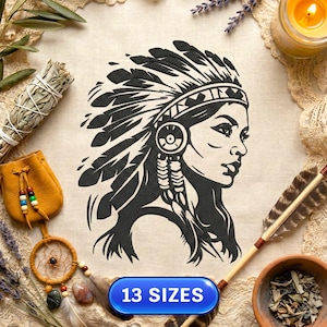 May include: Black and white illustration of a Native American woman in profile, wearing a feathered headdress. The image is surrounded by spiritual items, including a sage bundle, a leather pouch, a dreamcatcher, and a candle. The text "13 SIZES" is displayed.