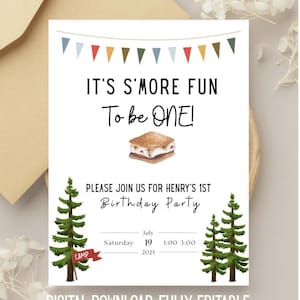 May include: A white invitation card with the text "IT'S S'MORE FUN To be ONE!" and a watercolor illustration of a s'more. The card includes details for a birthday party, with pine trees and colorful bunting. The text "DIGITAL DOWNLOAD. FULLY EDITABLE" is at the bottom.