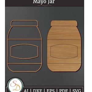 Mayo Jar Laser Cut File | Mayo Jar Engrave File | Mayo Jar SVG | Mayo Jar Food SVG | Mayo Jar Cuisine SVG | Instant Download