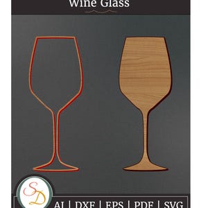 May include: A digital design file for a wine glass. The design is shown in two versions: a red outline and a wood-grain fill. The file is available in AI, DXF, EPS, PDF, and SVG formats.