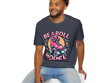 Fun Be A Roll Model Skating Shirt Roller Skating Shirt Skater Shirt For Men And Women Skating Outfit Roller Skater Shirt Skating Lover Gift