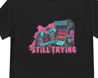 Máquina arcade de jugador hardcore zombie que sigue intentándolo camiseta clásica