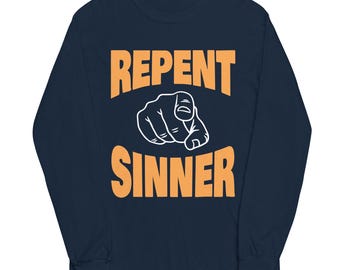 Camiseta de manga larga "Arrepiéntete, pecador", un clásico meme viral y divertido.