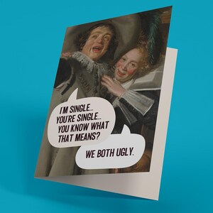 Nous sommes tous les deux laids - Carte de Saint-Valentin (carte de voeux drôle, irrévérencieuse, pour adulte)