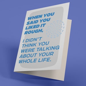 Like It Rough - Carte de voeux vierge (drôle, irrévérencieux, carte de voeux pour adulte)