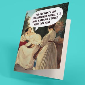 Les enfants veulent un chien - Carte de Noël (carte de voeux drôle, irrévérencieuse, pour adulte)