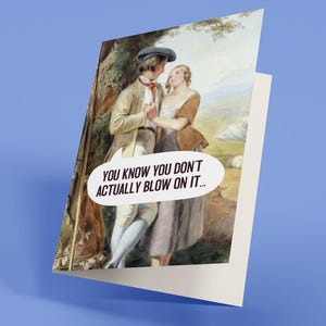 Vous ne soufflez pas dessus - carte de voeux vierge (carte de voeux drôle, irrévérencieuse, pour adulte)