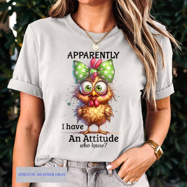 Funny Sassy Chicken T-Shirt: Apparently I Have An Attitude Shirt, Sarcastic Farm Hen Tee image 4