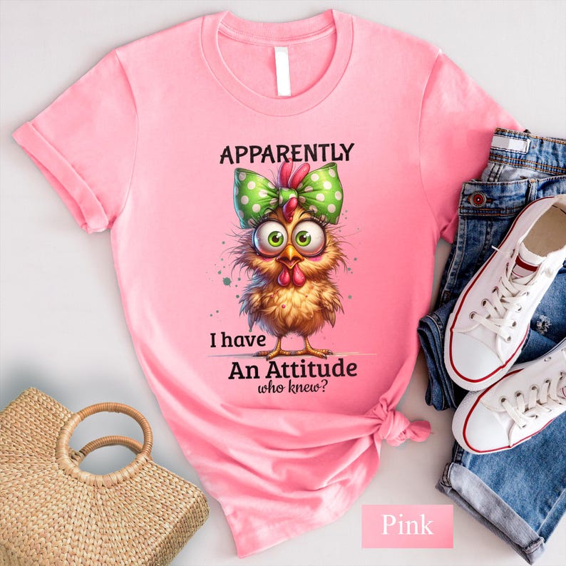 Funny Sassy Chicken T-Shirt: Apparently I Have An Attitude Shirt, Sarcastic Farm Hen Tee image 8
