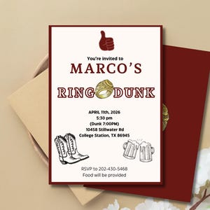May include: An invitation with a maroon border and a cream-colored background. The text reads "You're invited to MARCO'S RING DUNK" with event details. Illustrations include a ring, cowboy boots, beer mugs, and a thumbs-up symbol.