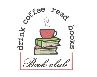 May include: A book club logo with the text "Drink coffee read books Book club" in a circle around a stack of three books and a red coffee cup with steam coming from it.