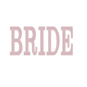 May include: A pink embroidered word "BRIDE" on a white background.