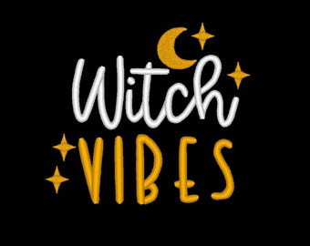 Witch Vibes Embroidery Design: Halloween Embroidery File (Digital Download)