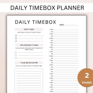 May include: A printable daily timebox planner with sections for top tasks, secondary tasks, and a task brain dump. The planner includes a time slot for every 30 minutes from 4 AM to 6 PM.