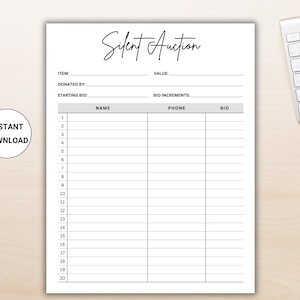 May include: A printable silent auction sheet with spaces for item, donated by, starting bid, value, bid increments, name, phone, and bid. The sheet has 20 numbered lines for bidders.