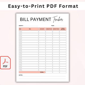 May include: Printable bill payment tracker in PDF format. The tracker has columns for month, year, paid, bill, due date, amount due, amount paid, and unpaid balance. There is a total row at the bottom and a notes section.