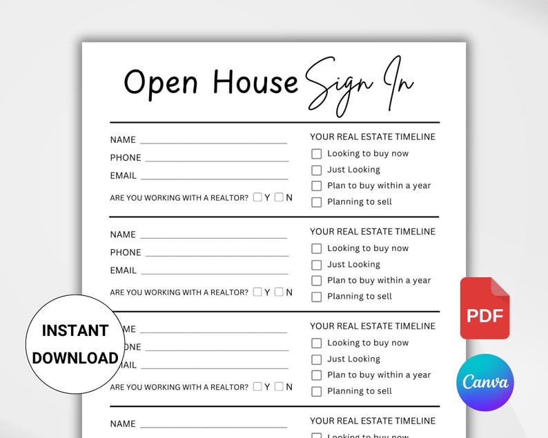 May include: A printable Open House Sign In sheet with fields for name, phone, and email. Includes sections for real estate timeline, with options like 'Looking to buy now' and 'Planning to sell'. Features 'Instant Download' text.
