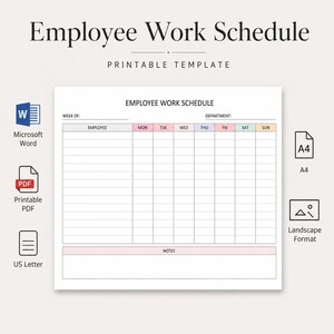 May include: A printable employee work schedule template in landscape format. The document features a grid for employee names and days of the week, with a notes section at the bottom. Icons indicate compatibility with Microsoft Word, PDF, and A4 paper size.