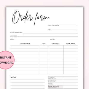 May include: A printable order form with fields for customer information, order details, and a total amount. The form has a simple black and white design.