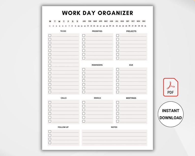 Op de afbeelding: Een zwart-wit afdrukbare werkdagorganizer met secties voor takenlijsten, prioriteiten, projecten, herinneringen en meer. De tekst "WORK DAY ORGANIZER" staat bovenaan. Bevat een PDF-pictogram en een cirkel met de tekst "INSTANT DOWNLOAD".