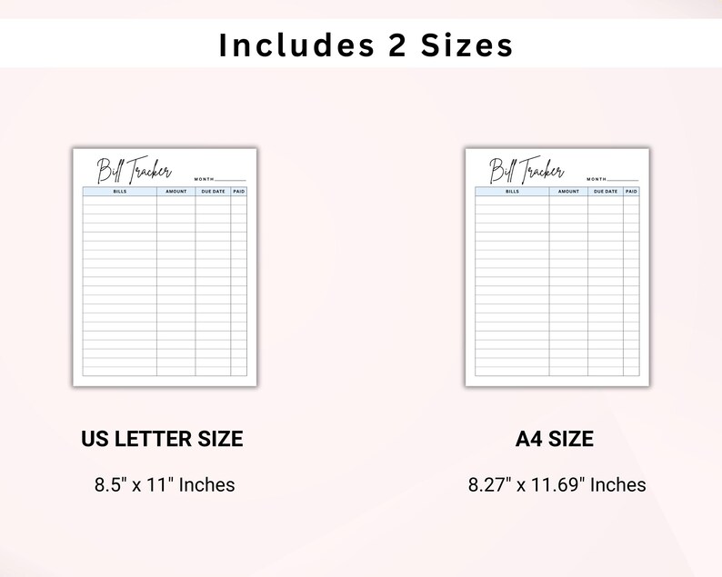 May include: Two bill tracker templates are shown, one in US Letter size (8.5" x 11") and the other in A4 size (8.27" x 11.69"). Each template has a light blue header with the words "Bill Tracker" and fields for bills, amount, due date, and paid.