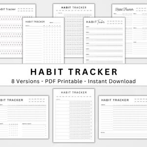 May include: Eight printable habit tracker templates in black and white. The templates feature different layouts with boxes, lines, and spaces for writing. The text "HABIT TRACKER" appears on each template.
