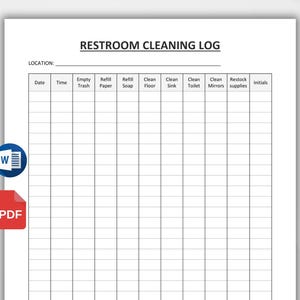 May include: A black and white printable restroom cleaning log with columns for date, time, empty trash, refill paper, refill soap, clean floor, clean sink, clean toilet, clean mirrors, restock supplies, and initials.