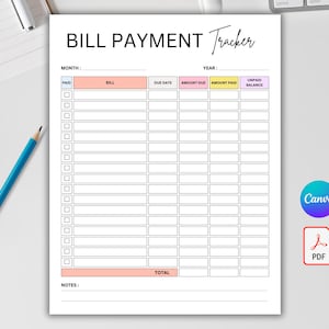 May include: A printable bill payment tracker with columns for paid, bill, due date, amount due, amount paid, and unpaid balance. The tracker has a total row at the bottom and a notes section.