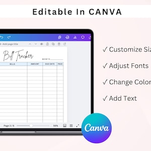 May include: A digital bill tracker template displayed on a laptop screen. The template includes fields for bills, amounts, due dates, and payment status. Text on the screen reads "Editable in Canva" and lists customization options.