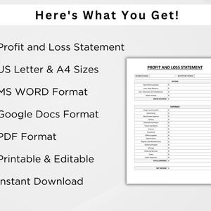 May include: A white document titled "Profit and Loss Statement" with a detailed table for income and expenses. The image also includes a list of features: Profit and Loss Statement, US Letter & A4 Sizes, MS WORD Format, Google Docs Format, PDF Format, Printable & Editable, and Instant Download.
