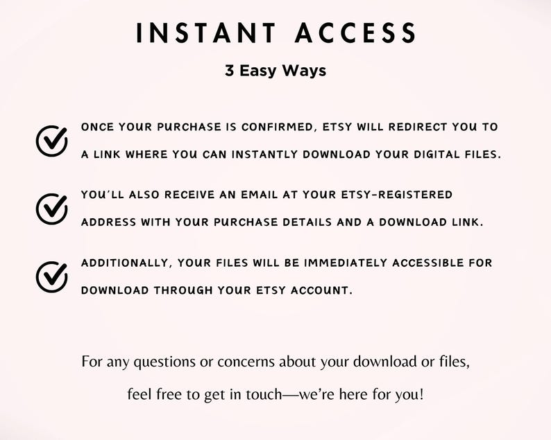 Op de afbeelding: Een witte achtergrond met zwarte tekst die uitlegt hoe je toegang krijgt tot digitale bestanden die je op Etsy hebt gekocht. De tekst bevat drie vinkjes met een beschrijving van elke methode: downloadlink, e-mail met downloadlink en toegang via je Etsy-account.