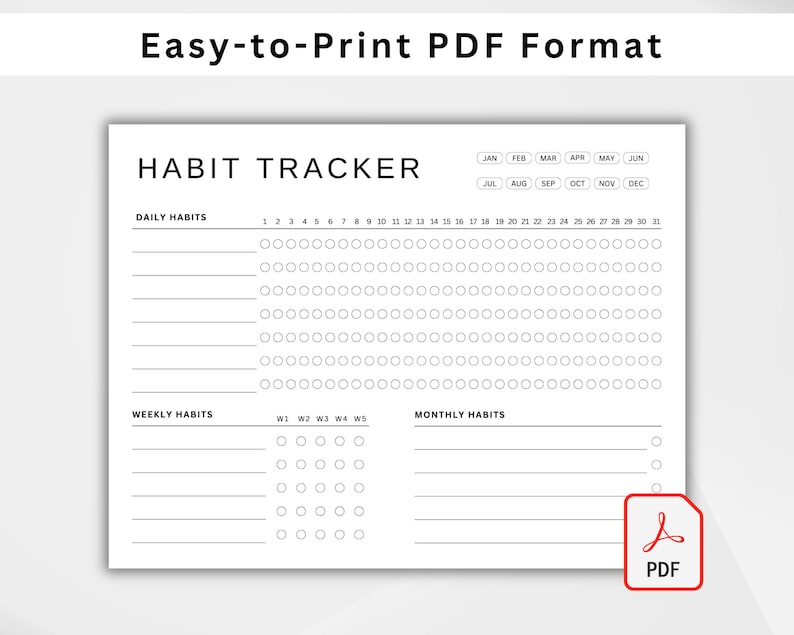 May include: A printable habit tracker with sections for daily, weekly, and monthly habits. The tracker includes a calendar with months of the year and numbered days.