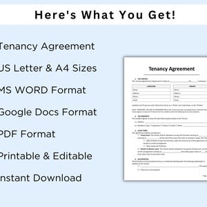 May include: A digital download of a printable and editable tenancy agreement in US Letter and A4 sizes. The agreement is available in MS Word, Google Docs, and PDF formats.  The document includes sections for the parties, the property, the lease term, and the occupants.