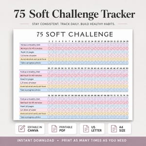May include: A 75 Soft Challenge tracker printable chart with rows for daily habits including healthy diet, 45-minute workouts, reading, 1.5 liters of water, avoiding alcohol and junk food, and progress photos, numbered 1 through 75 in columns.