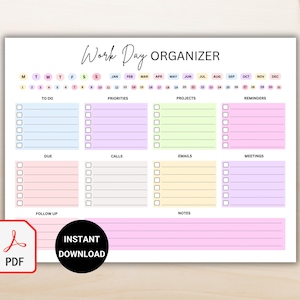 May include: A printable work day organizer with a calendar, to-do list, priorities, projects, reminders, due, calls, emails, meetings, follow up, and notes sections. The organizer is in pastel colors and has a white background.