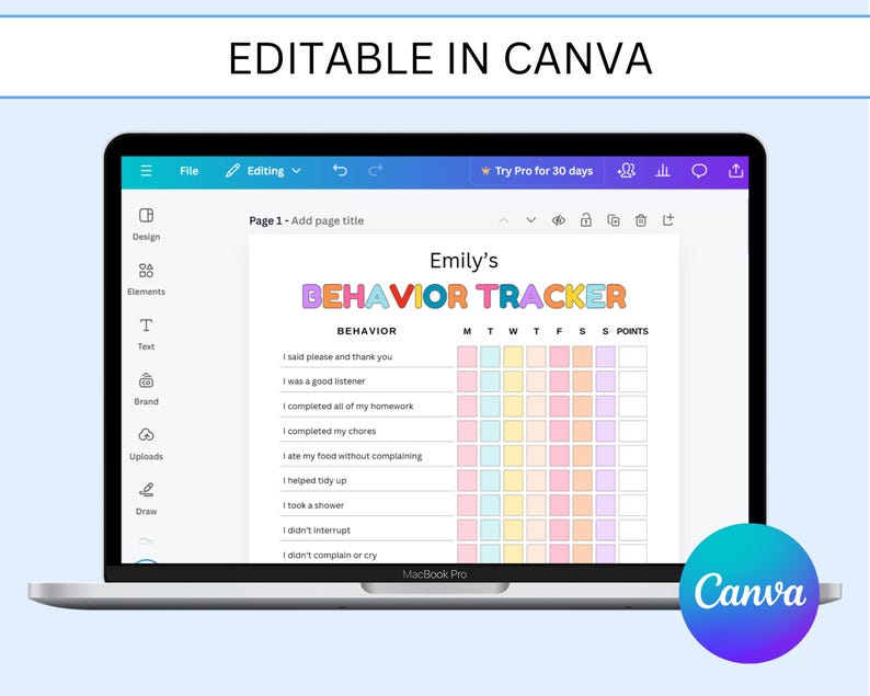 May include: A colorful printable behavior tracker for kids. The tracker has a grid with days of the week and points. The tracker includes a list of positive behaviors such as saying please and thank you, being a good listener, completing homework, and helping tidy up. The tracker is titled "Emily's Behavior Tracker" and is editable in Canva.