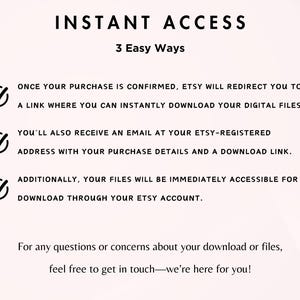 May include: A white background with black text explaining how to access digital files purchased on Etsy. The text includes three checkmarks with a description of each method: download link, email with download link, and access through Etsy account.